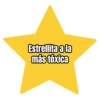 Estrellita a la más tóxica