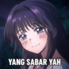 YANG SABAR YAH