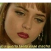 Eu queria tanto esse macho