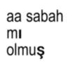 aa sabah MI olmuş