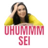 UHUMMM SEI