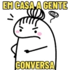 EM CASA A GENTE S or CONVERSA