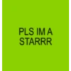 PLS IMA STARRR