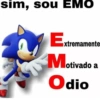 sim, sou EMO Extremamente Motiv lotivado a Odio