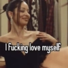 I fucking love myself