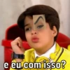 e eu com isso?