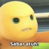 Sabar atuh!