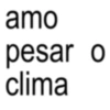 amo pesar o clima