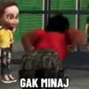 GAK MINAJ