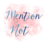 Mention Not