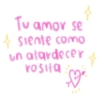 Tu amor se 4 siente como un atardecer rosita