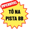 IMPERDÍVEL TÔ NA PISTA BB