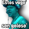 Estos vago
anabelle
son goloso