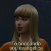 To brincando sou evangélica