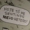 HOJE TO ME SENTINDO MEIO HETERO!