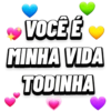 VOCÊ É
MINHA VIDA
TODINHA