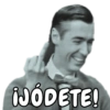 ¡JÓDETE!