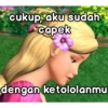 cukup, aku sudah
capek
dengan ketololanmu