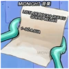MIDNIGHT*
LISTA DE BOCAS QUE EU
QUERO BEIJAR
1-SÓ A SUA
MIDNIGHT