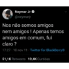 Tuítes do Neymar 7