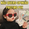 NÃO QUERO OPINIÃO PREFIRO PIX 200 (29/5 CYN