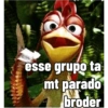 esse grupo ta
mt parado
broder