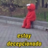estoy
decepcionado