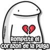 @rose.stickers1 Rompiste el corazón de la pulga