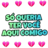 SÓ QUERIA
TER VOCÊ
AQUI COMICO