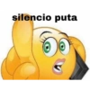 silencio puta