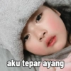 aku tepar ayang