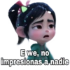 Vanellope mood bitch 14