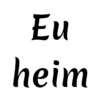 Eu
heim