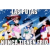 LAS PUTAS
NUNCA TIENEN FRÍO