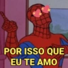 POR ISSO QUE
EU TE AMO