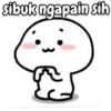 sibuk ngapain sih
