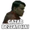 GAZAB
BEZZATI HAI
