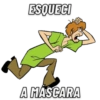 ESQUECI
A MASCARA