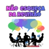 NÃO ESQUEÇA DA REUNIÃO @NOIVADOLEAO