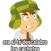 ora si te descalabro los cachetes