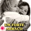 UM FORTE
ABRAÇO