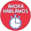 AHORA
HABLAMOS