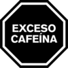 EXCESO
CAFEÍNA