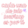 cada una
de mis
Jul 24
sonrisas
es por ti