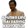 APUNKO LIFE
MAI DARING
KARNA THA