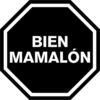 BIEN
MAMALÓN