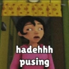 hadehhh
pusing