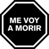 ME VOY
A MORIR