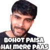 BOHOT PAISA
HAI MERE PAAS