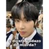 11
q dijiste pedazo
de mierda?